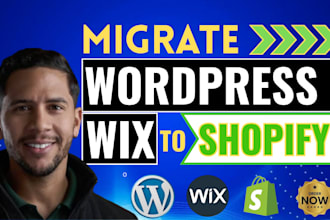 migrate wordpress, squarespace, wix, webflow, magneto store website to shopify
