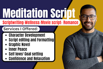 write guided meditation script, movie script, goal setting, romance and novel