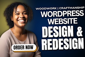 build wordpress website for carpentry, forestry, woodworking, craftsman business