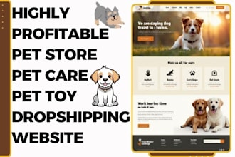 design pet shopify store pet care website pet toy website pet dropshipping store