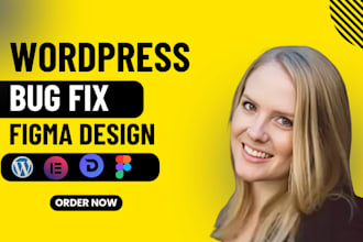 fix wordpress bugs, convert figma design to wordpress site, figma design