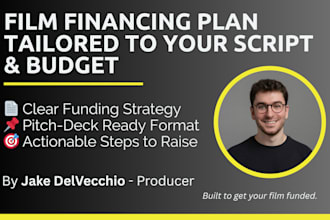 craft a financing plan to help fund your film