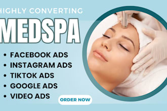 medical spa leads aesthetic leads medical spa facebook ads google ads video ads