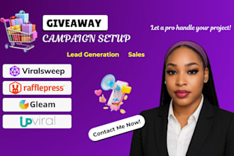 design and setup giveaway campaign using gleam upviral, viralsweep campai