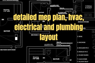 do detailed mep plan, hvac, electrical and plumbing layout