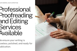 professionally proofread and edit any document for perfect grammar and spelling