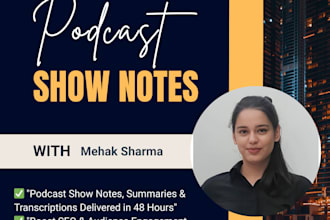 write podcast show notes and podcast summaries in 48 hours