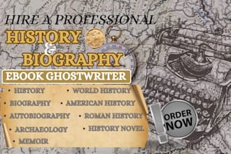 ghostwrite your history ebook, political science, military, sociology and memoir