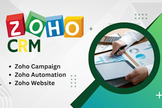 setup a fully set up zoho crm, zoho campaign zoho website, zoho automation