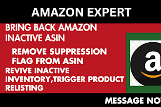 bring back amazon inactive asin, remove suppress flag, revive inactive inventory