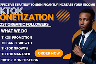 be your tiktok manager, grow organic followers tiktok monetization and promotion