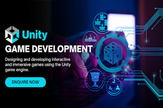 develop 2d and 3d unity games for mobile, PC, and web