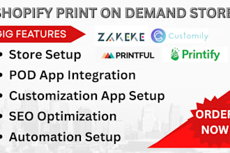 create a  shopify print on demand store via printiful printify customily zakeke