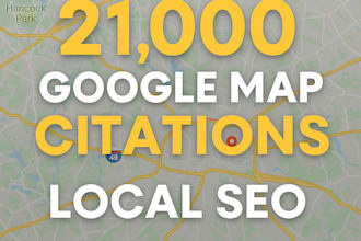 do 21000 map citation local SEO and google stacking service