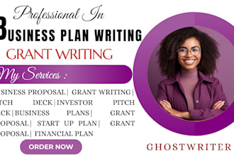 write financial start up business plan, business proposal, grant writing