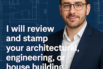 review and stamp your architectural, engineering, or house building plans