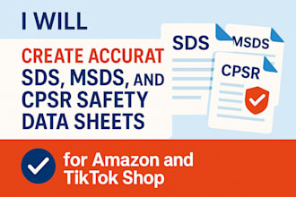 create accurate sds, msds,  cpsr safety data sheets for amazon and tiktok shop