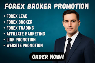 do  forex broker promotion, forex leads and recruit investors with traders