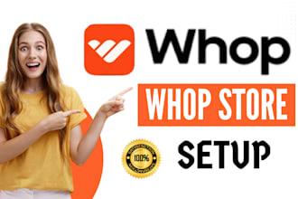 professionally setup your whop store for your brand or digital products
