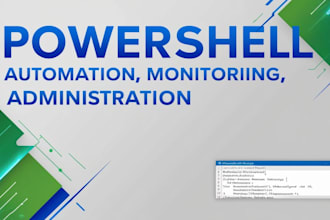 create powershell scripts for monitoring and automation