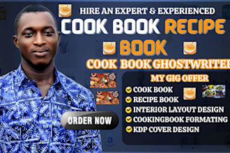 be cookbook writer cookbook design cookbook formatting recipe book creation