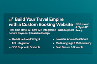 build a custom travel website with hotel, flight booking, and gds API int