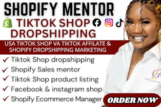 be shopify mentor, tiktok shop ads manager sales marketing, shopify dropshipping