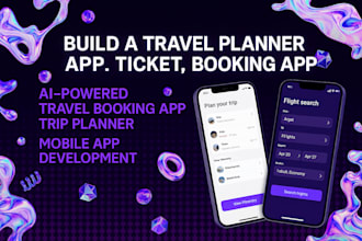 build a travel planner app, ticket, booking app