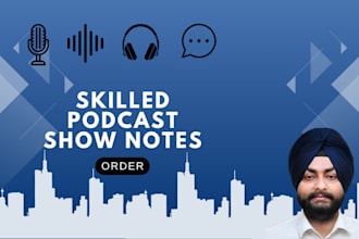 create compelling show notes for your podcast episodes