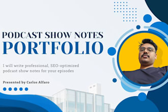 write professional, SEO optimized podcast show notes for your episodes