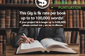 line edit and proofread your novel or manuscript