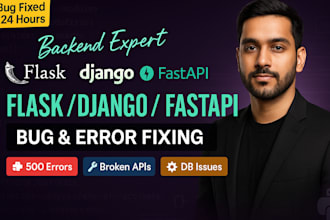 fix and debug errors in flask, django and fastapi apps