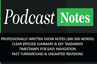 write professional podcast show notes that engage and convert