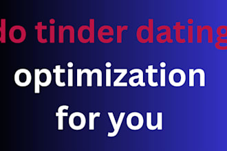 do tinder dating website optimization for you