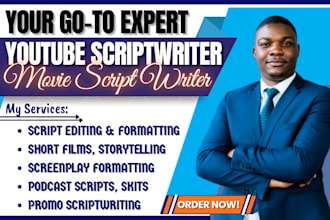 be your youtube scriptwriter, movie script writing script editing podcast script
