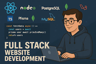 do development as a full stack website developer, front end, and backend