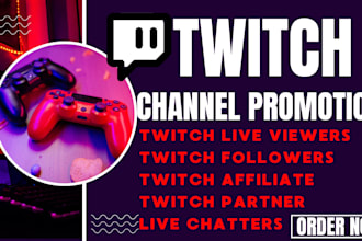 organically promote your twitch channel to boost live viewers, twitch affiliate