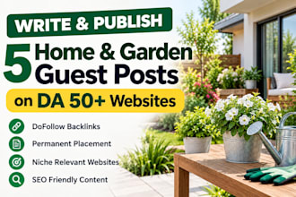 do guest posts on da 50 home and garden websites