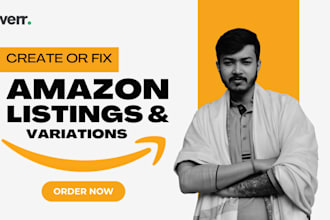 create amazon product listing and create amazon variation or fix amazon listing
