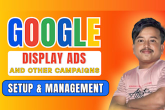 set up and manage profitable google display ads and other campaigns