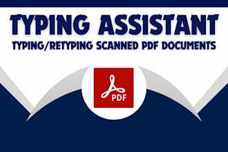 do a fast typing job, retype pdf pages, scanned documents, typist