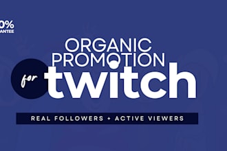 grow your channel by doing organic twitch promotion to get live viewers