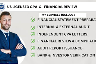 prepare CPA certified financial statement, sign CPA letter, audit financials
