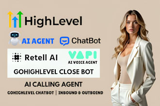 be gohighlevel chatbot close bot retell ai agent vapi ai calling agent