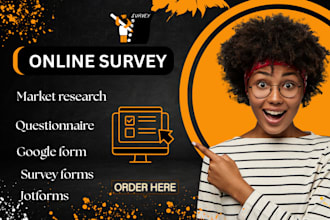 conduct  online survey form, jotform, google form  and survey questionnaire