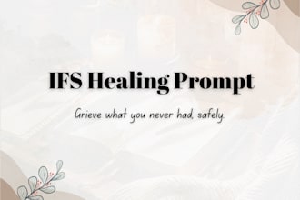 create an ai emotional healing ifs prompt to release stuck grief