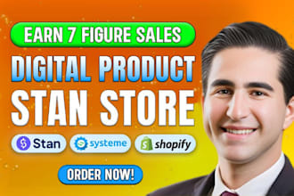 design 7 figure stan store digital product shopify digital store etsy store