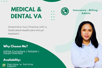 be your medical and dental VA for billing, insurance and admin support