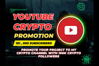 do offer crypto token promotion on my youtube channel, crypto promotion