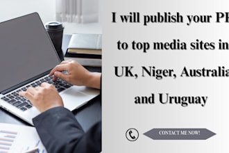 publish your PR to top media sites in UK, niger, australia and uruguay
